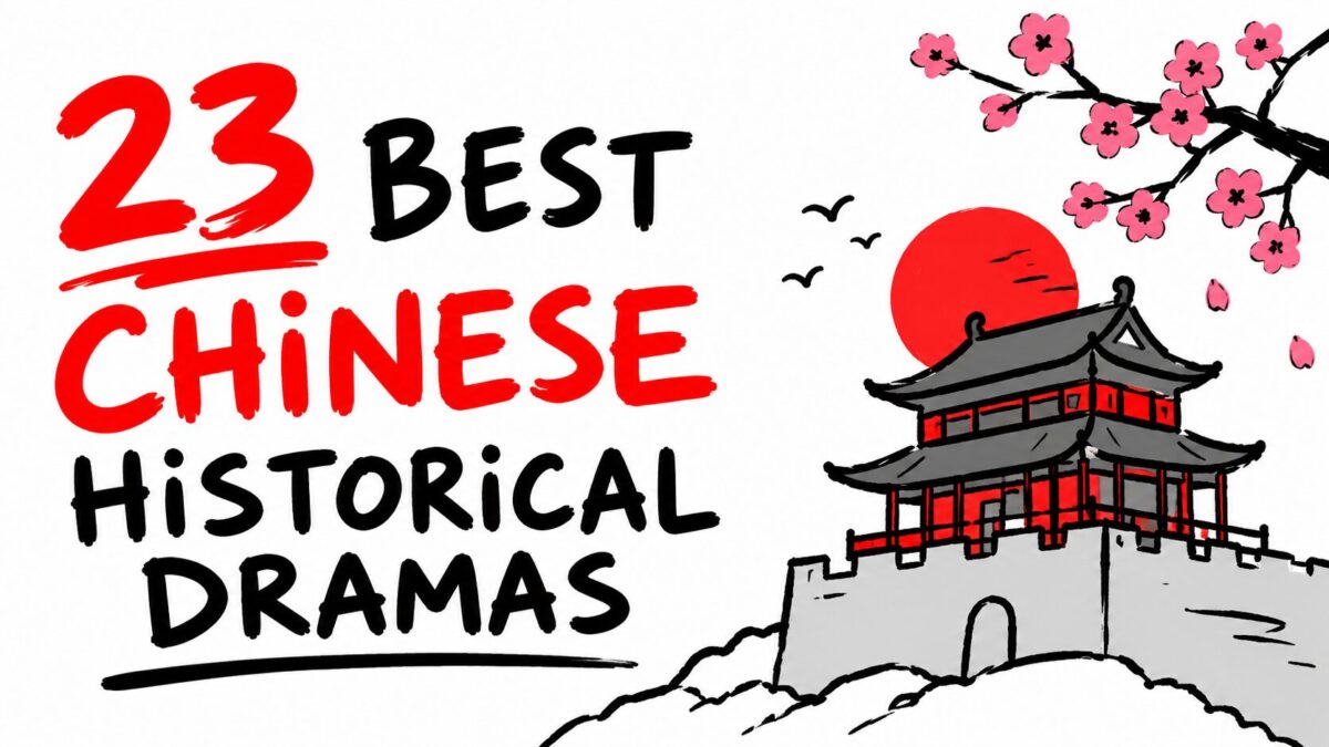 23 Best Chinese Historical Dramas That Will Absolutely Ruin Your Sleep Schedule (The Ultimate Binge Guide)