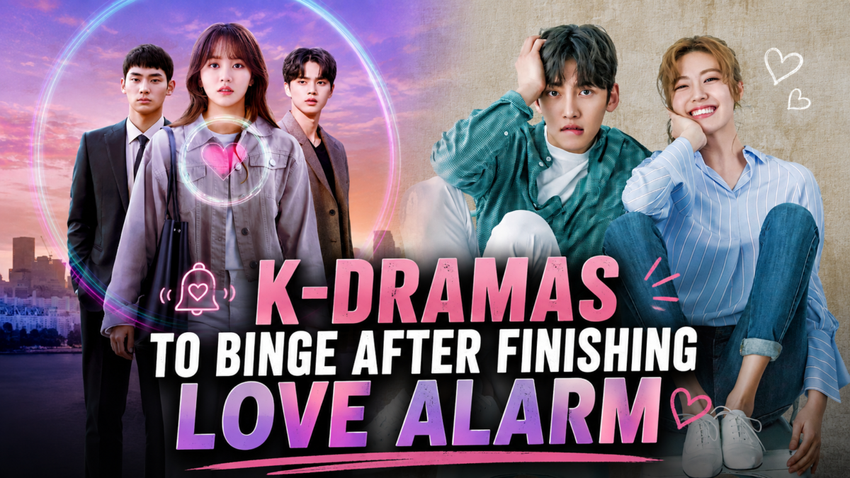 10 Unstoppable Addictive K-Dramas to Binge After Finishing Love Alarm