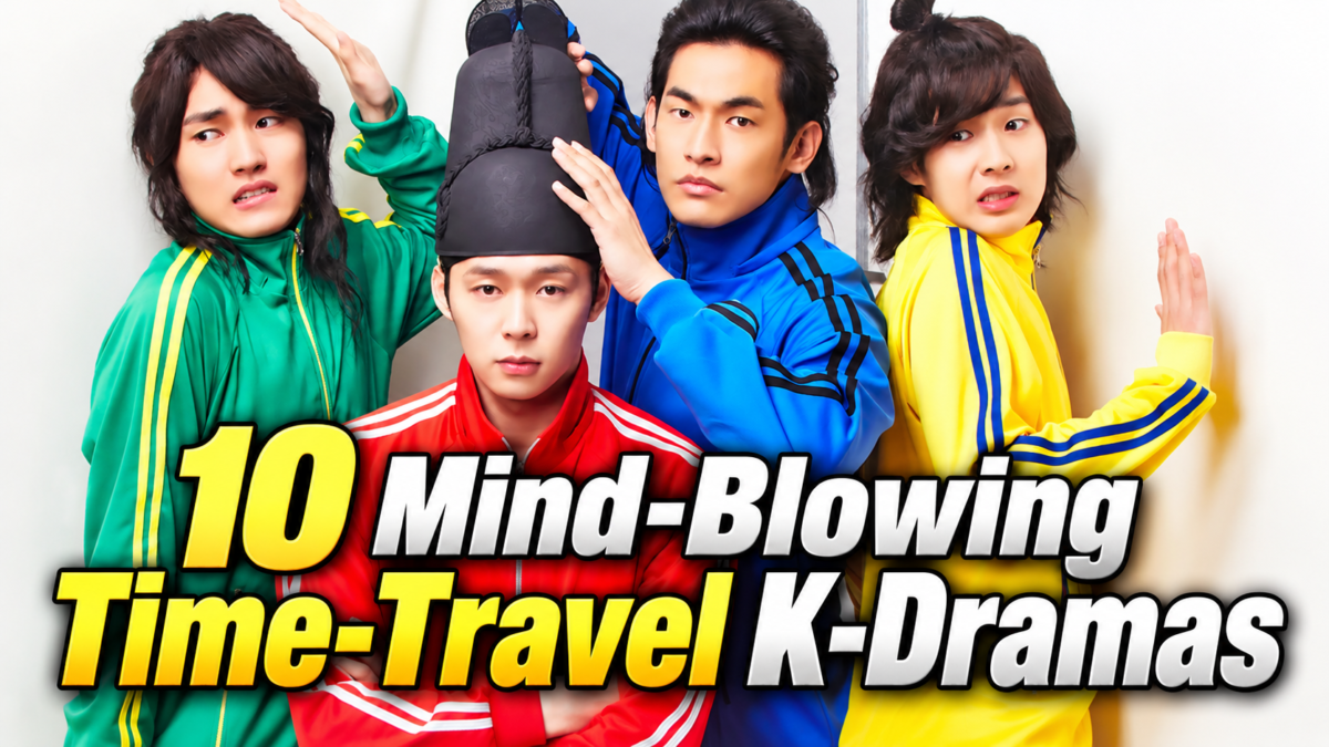 10 Mind-Blowing Time-Travel K-Dramas