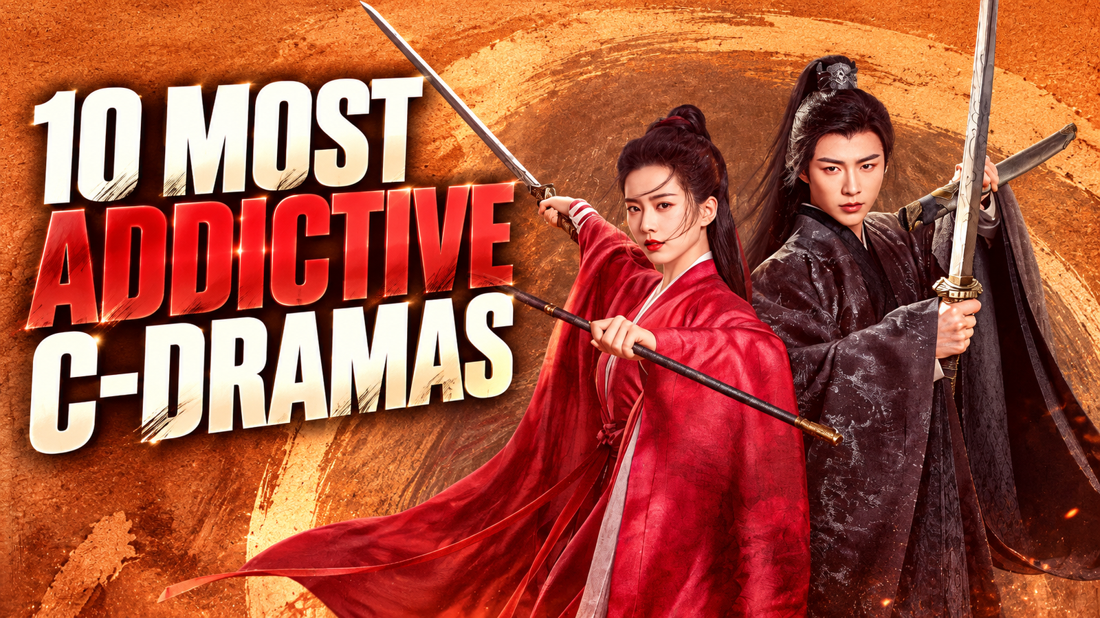10 Most Addictive C-Dramas