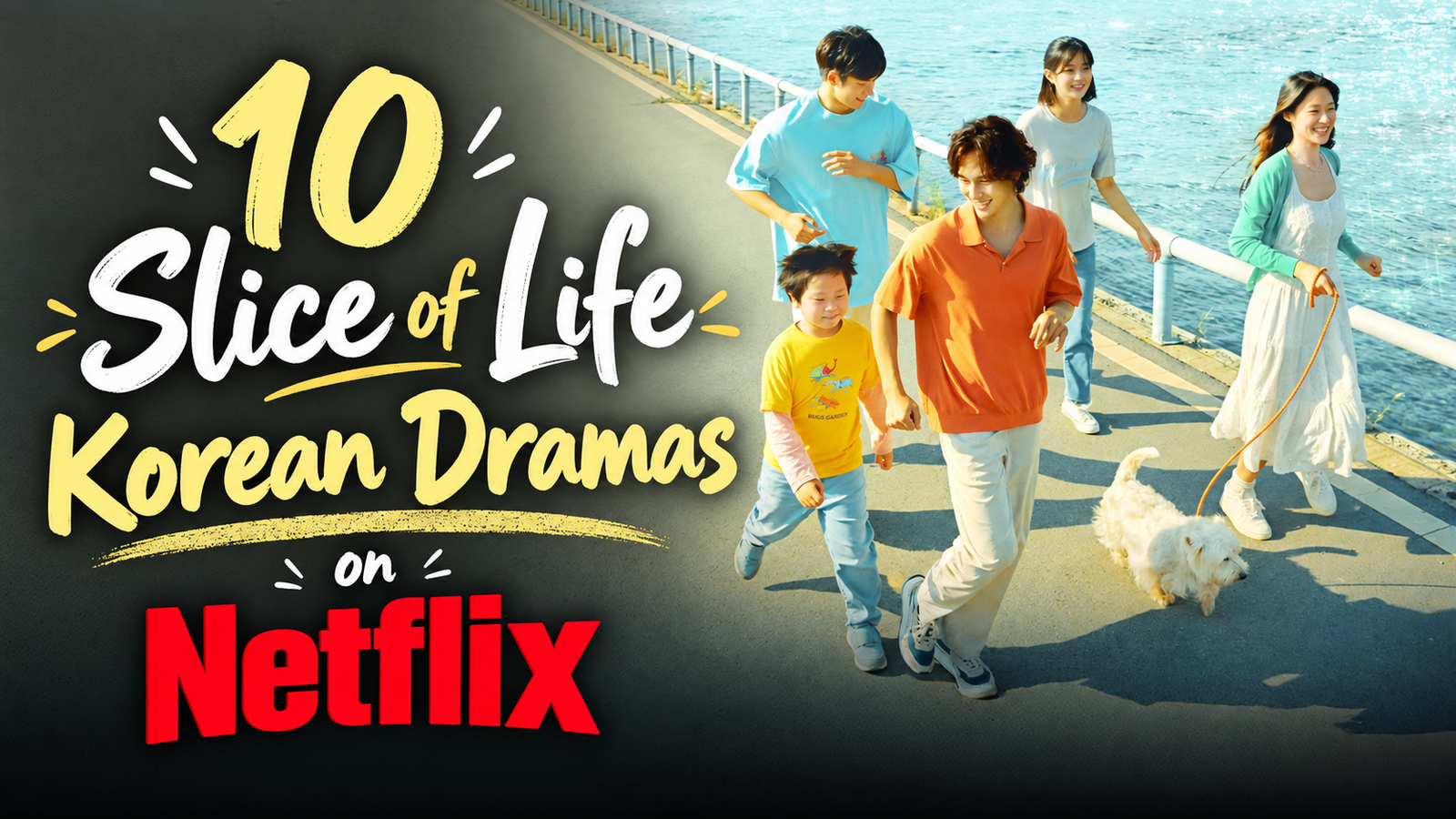 10 Slice of Life Korean Dramas on Netflix